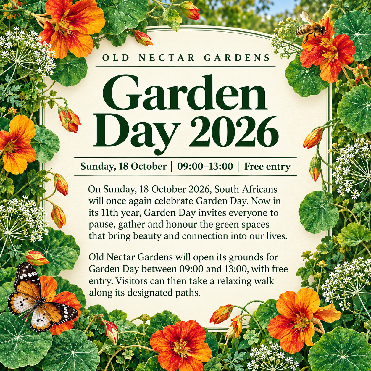 Garden Day 2026. On Sunday, 18 October 2026, South Africans will once again celebrate Garden Day. Now in its 11th year, Garden Day invites everyone to pause, gather and honour the green spaces that bring beauty and connection into our lives. Old Nectar Gardens will open its grounds for Garden Day between 09:00 and 13:00, with free entry. Visitors can then take a relaxing walk along its designated paths.